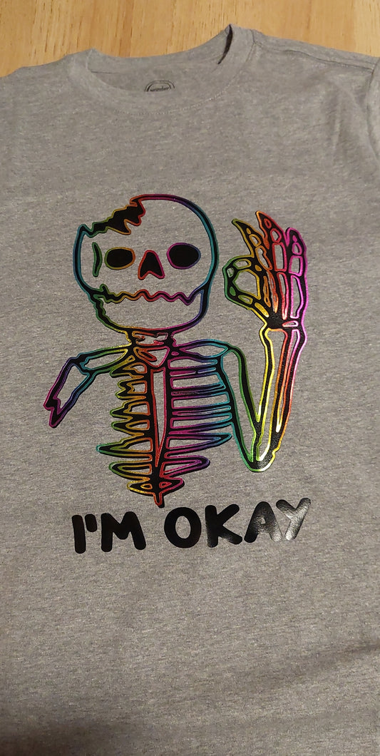 I'm OK Shirt